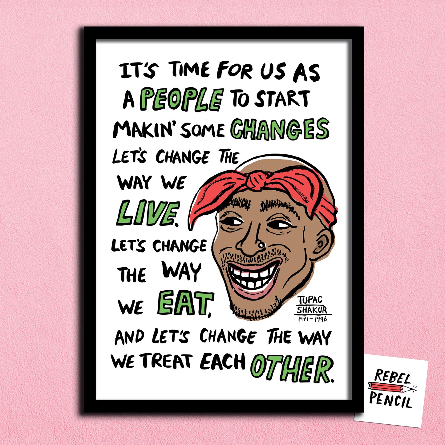 2pac Changes - Tupac print