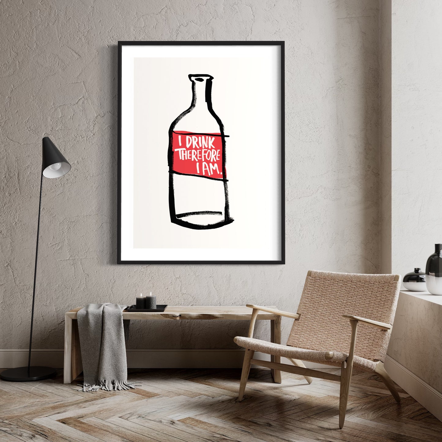 I Drink Therefore I Am print