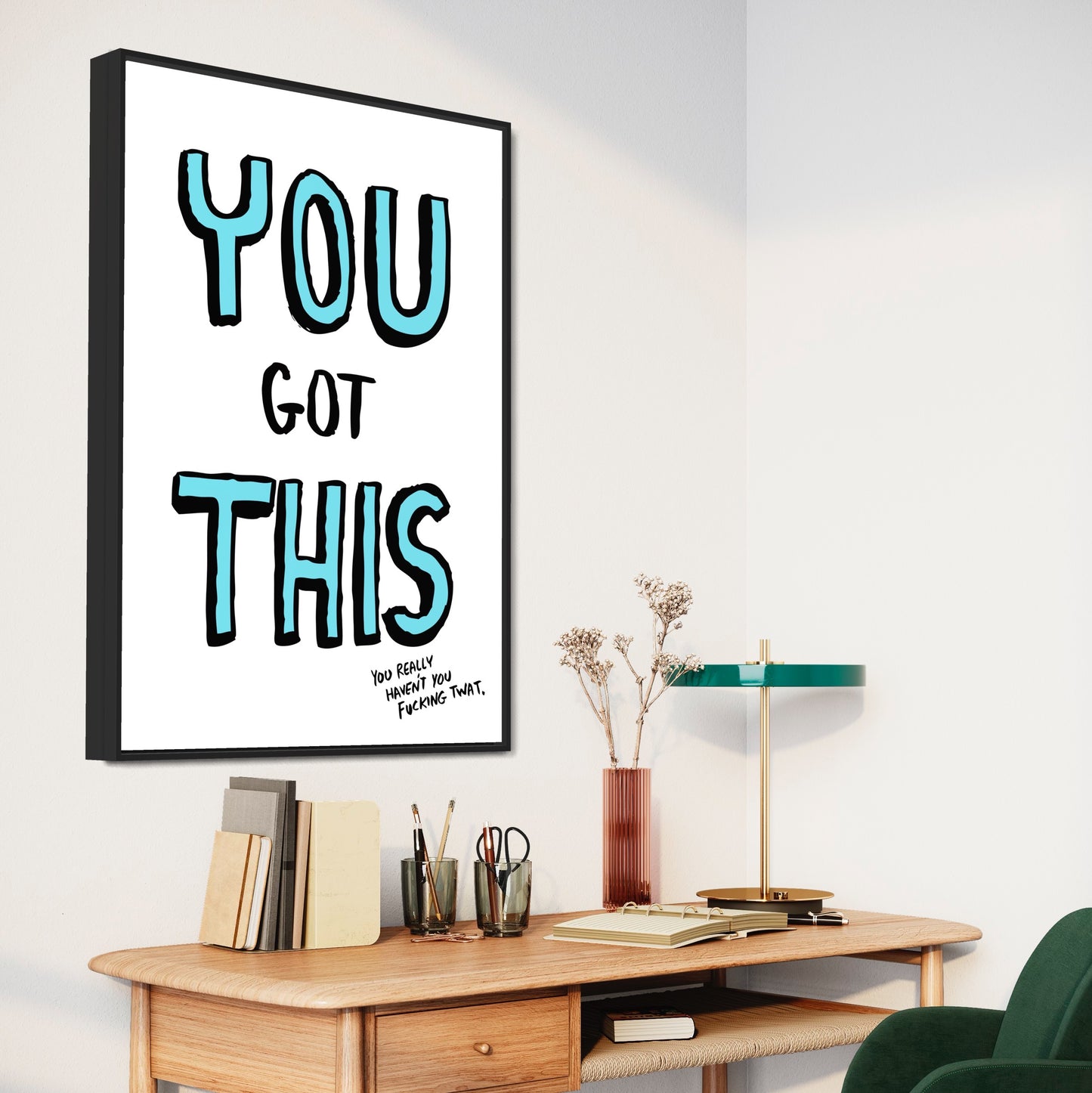 You Got This - print