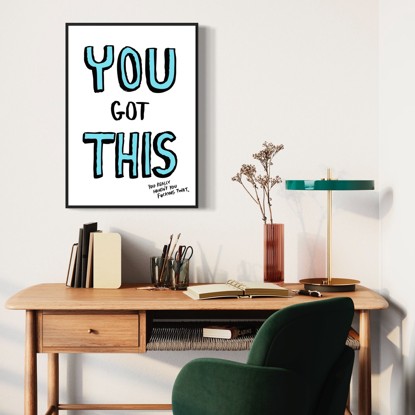 You Got This - print