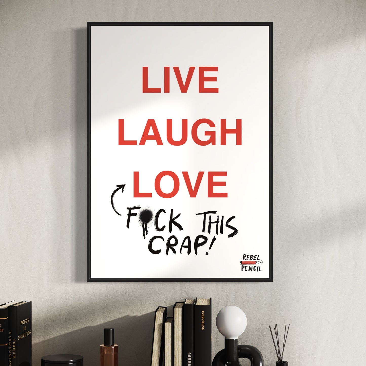 Live Love Laugh print