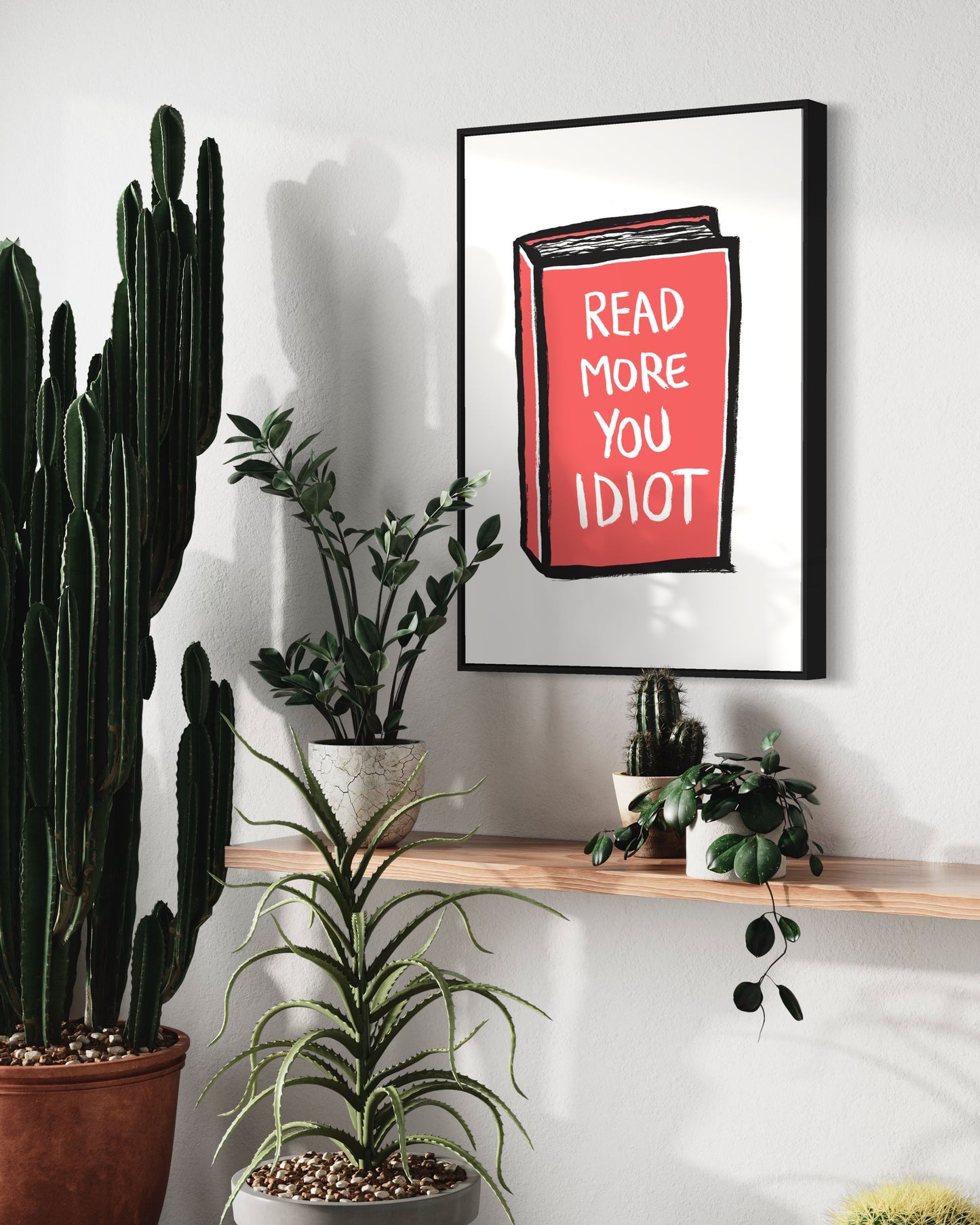 Read More you Idiot print