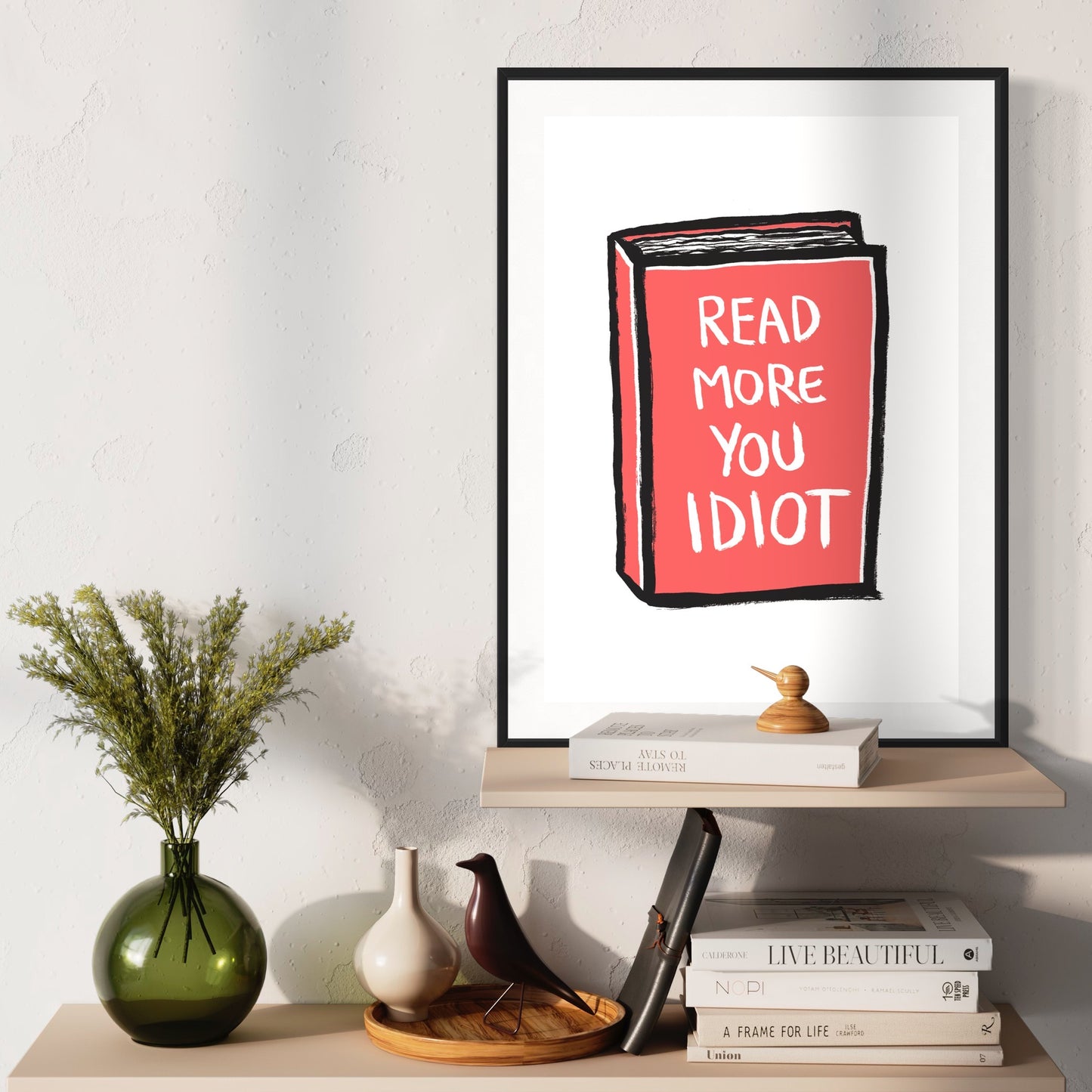 Read More you Idiot print