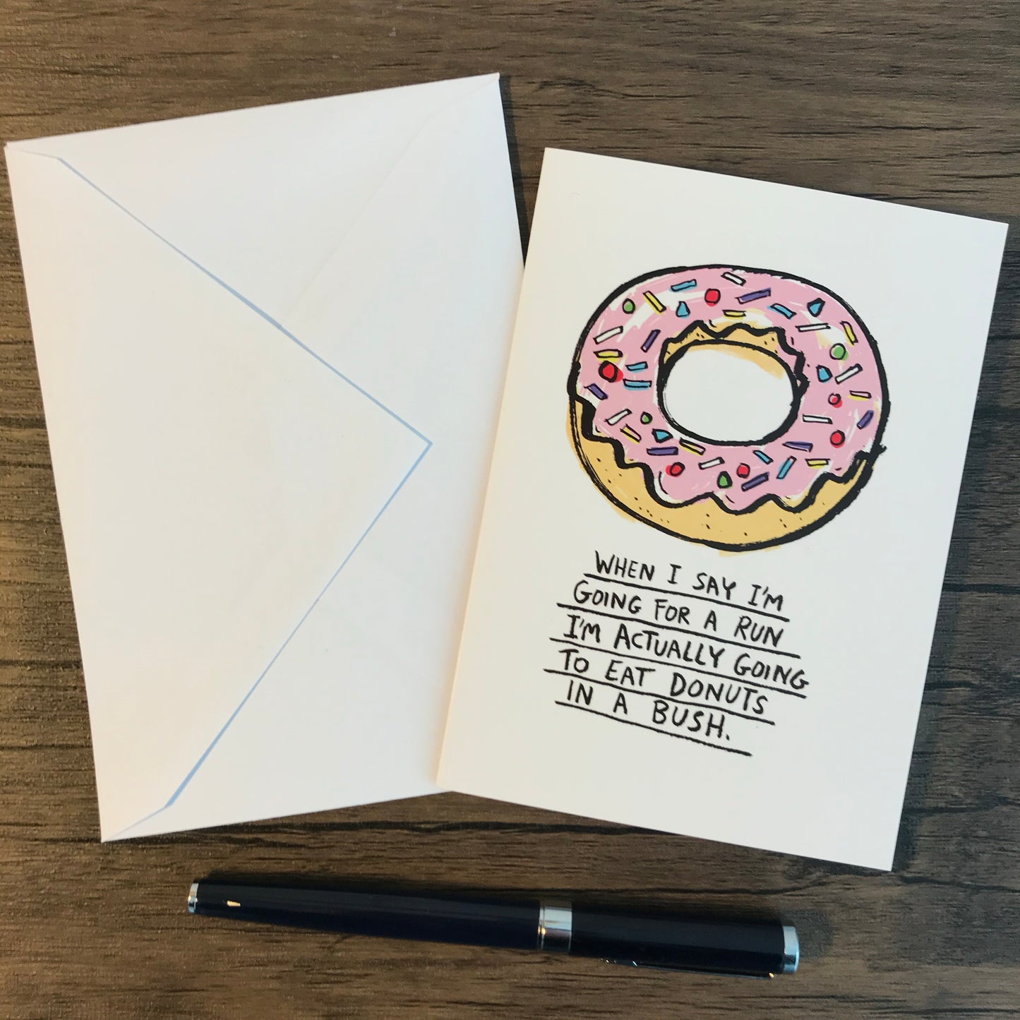 WHEN I SAY I'M GOING FOR A RUN... DONUTS - GREETING CARD