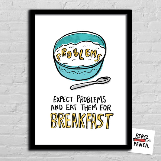 Expect Problems - Breakfast print