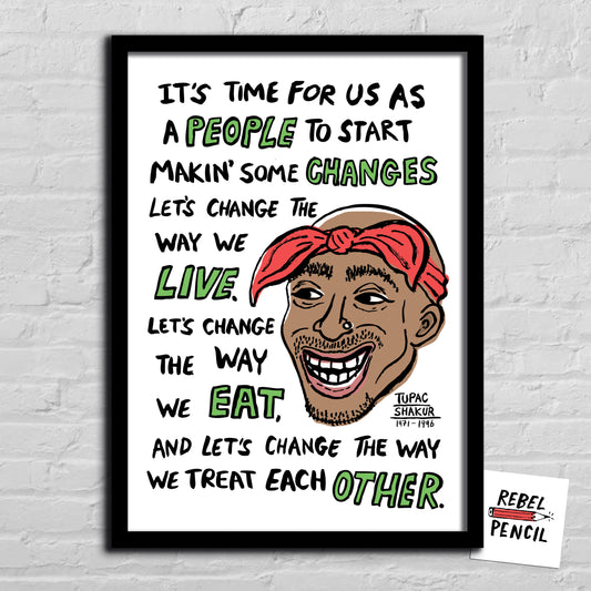 2pac Changes - Tupac print