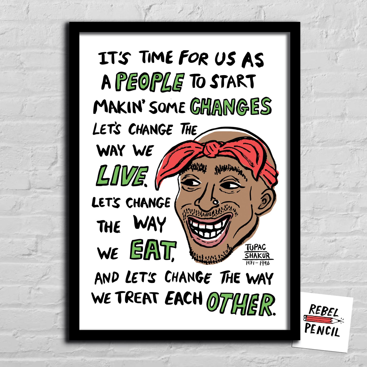 2pac Changes - Tupac print