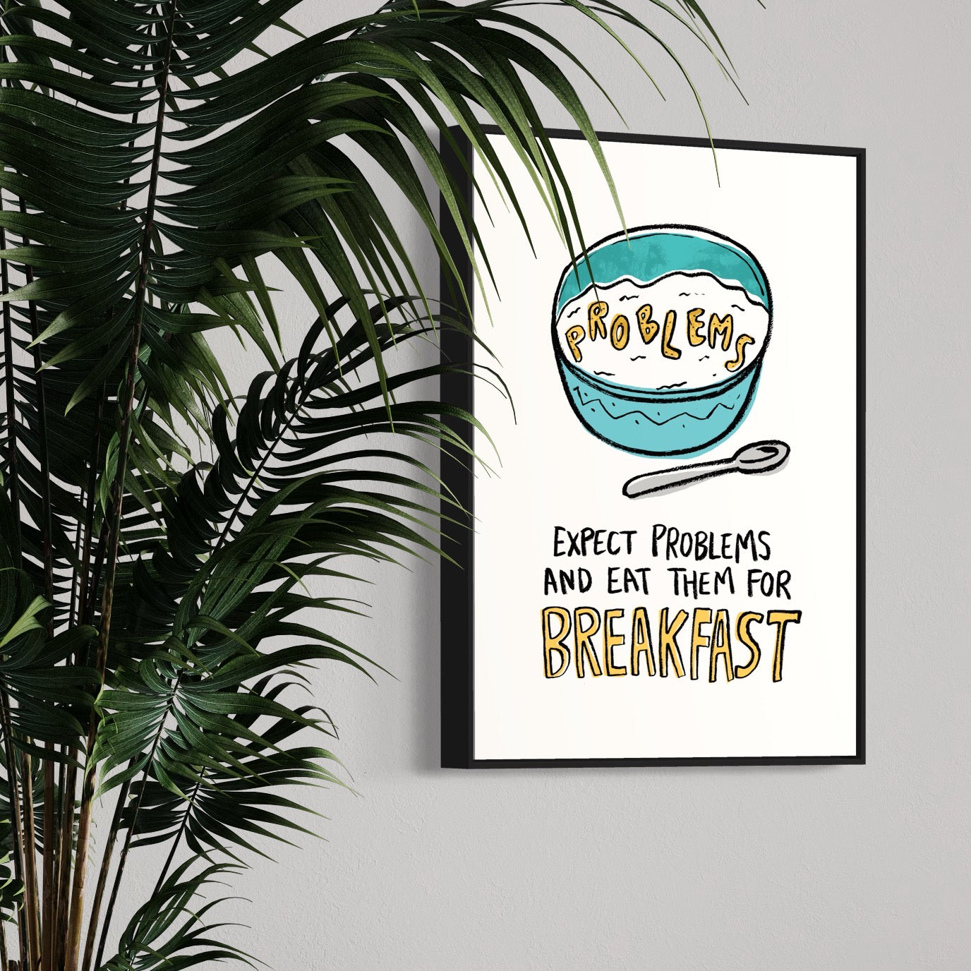 Expect Problems - Breakfast print