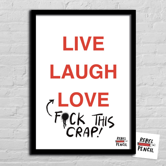 Live Love Laugh print