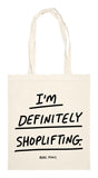 I’M DEFINITELY SHOPLIFTING TOTE