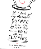 MORNING COFFEE PRINT