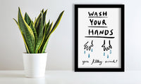 WASH YOUR HANDS YOU FILTHY ANIMAL PRINT