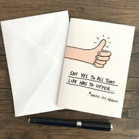 SAY YES TO ALL THAT LIFE HAS TO OFFER... UNLESS ITS HEROIN - GREETING CARD